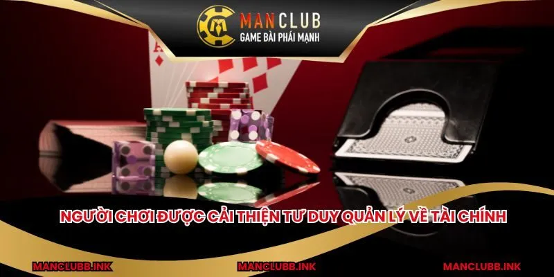 Người chơi được cải thiện tư duy quản lý về tài chính