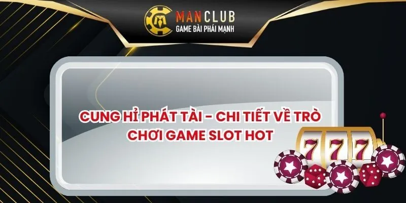 Cung Hỉ Phát Tài