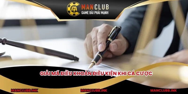 Giải mã điều khoản điều kiện khi cá cược