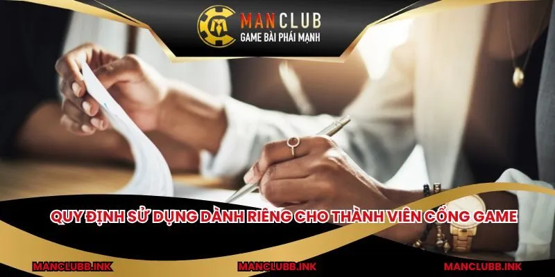 Quy định sử dụng dành riêng cho thành viên cổng game