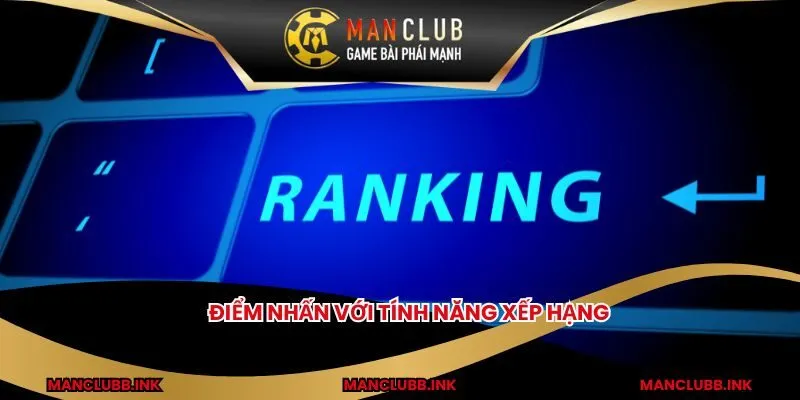 Điểm nhấn với tính năng xếp hạng
