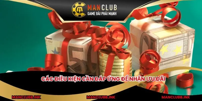 Các điều kiện cần đáp ứng để nhận ưu đãi