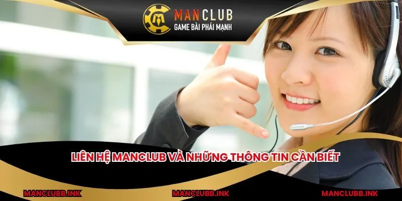 Liên hệ MANCLUB và những thông tin cần biết