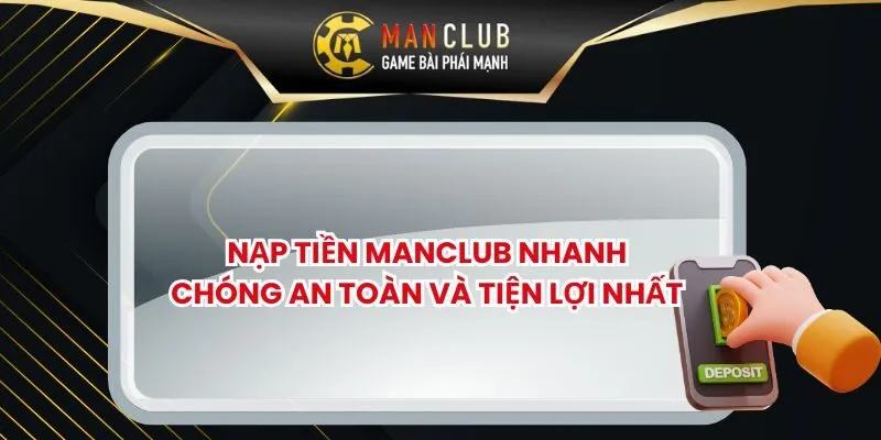 Nạp Tiền MANCLUB