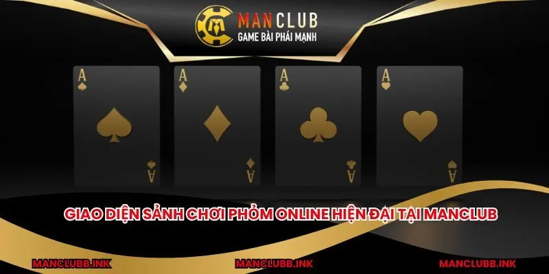 Giao diện sảnh chơi phỏm online hiện đại tại MANCLUB