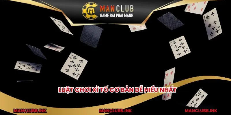 Luật chơi xì tố cơ bản dễ hiểu nhất 