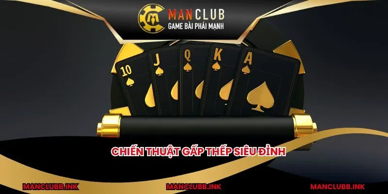Chiến thuật gấp thếp siêu đỉnh